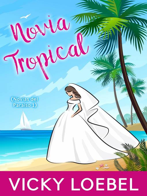 Title details for Novia Tropical by Vicky Loebel - Available